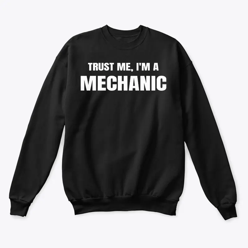 Trust Me, I'm a Mechanic