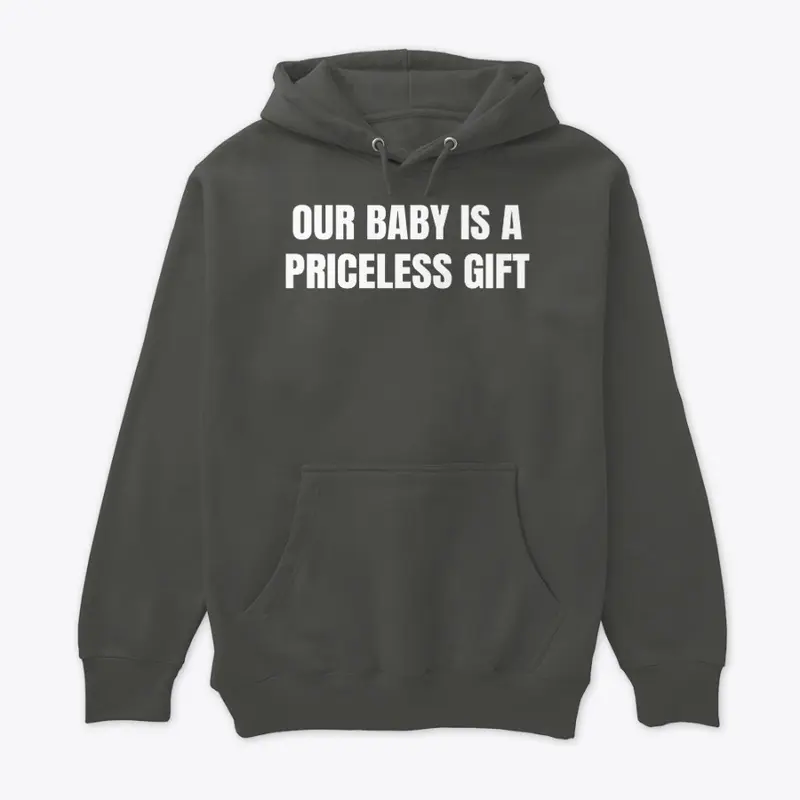 Our Baby is a Priceless Gift