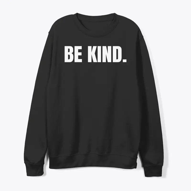 Be Kind